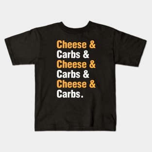 Cheese & Carbs Rule Everything Around Me Kids T-Shirt